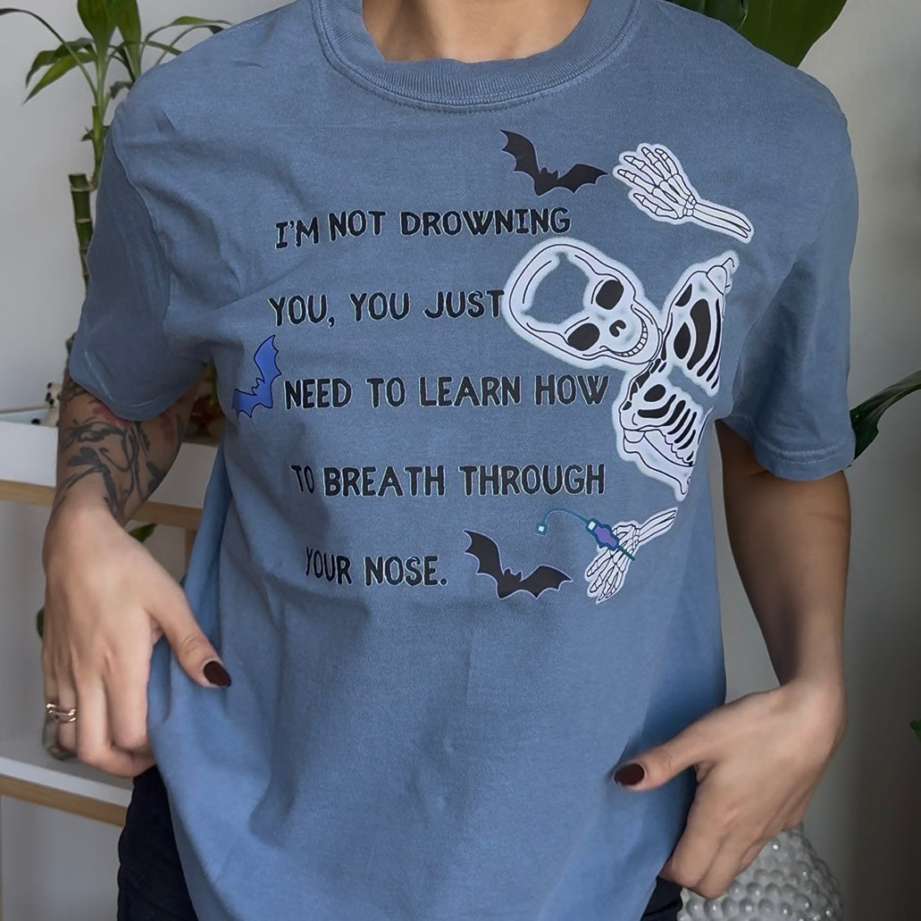 Im Not Drowning You Skeleton Blue Tee