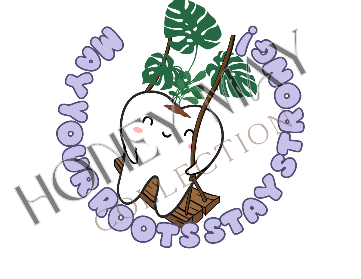 May Your Roots Stay Strong Digital File PNG