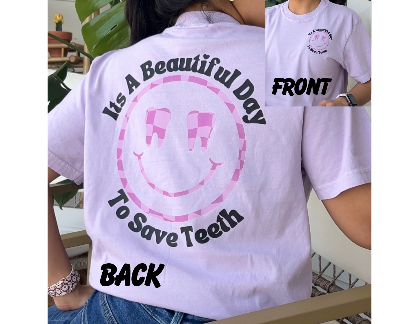 It's a Beautiful Day To Save Teeth Shirt