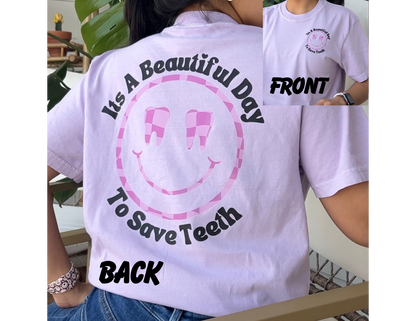 It's a Beautiful Day To Save Teeth Shirt