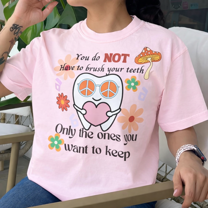 You Don't Have to Brush Your Teeth- Pink / Tan Only