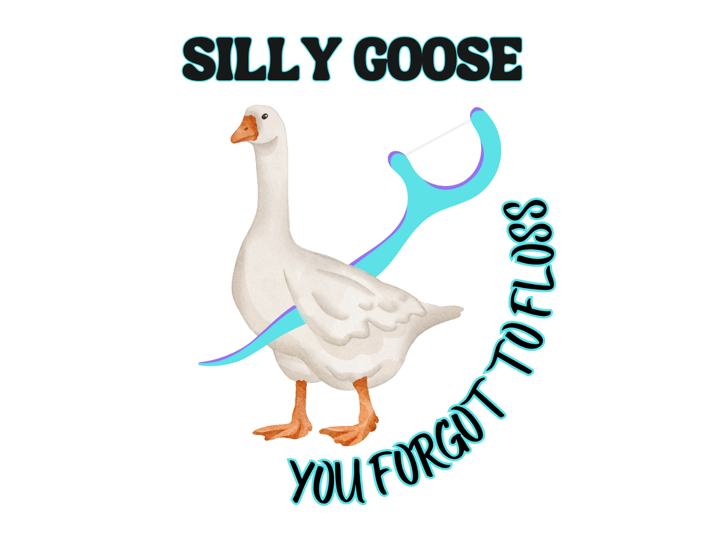 Silly Goose - Multiple Colors DTF Heat Press Sheet- Single